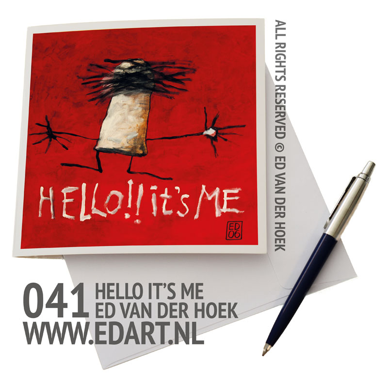 041 Hello It is Me`