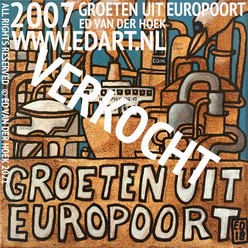 GROETEN UIT EUROPOORT = VERKOCHT !`